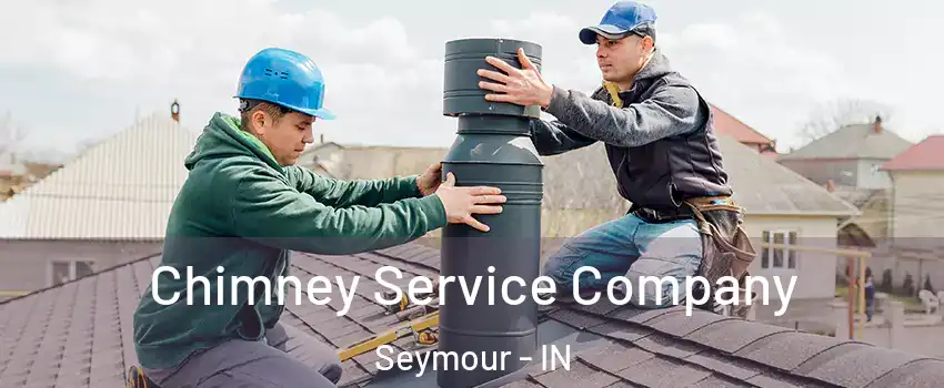  Chimney Service Company Seymour - IN